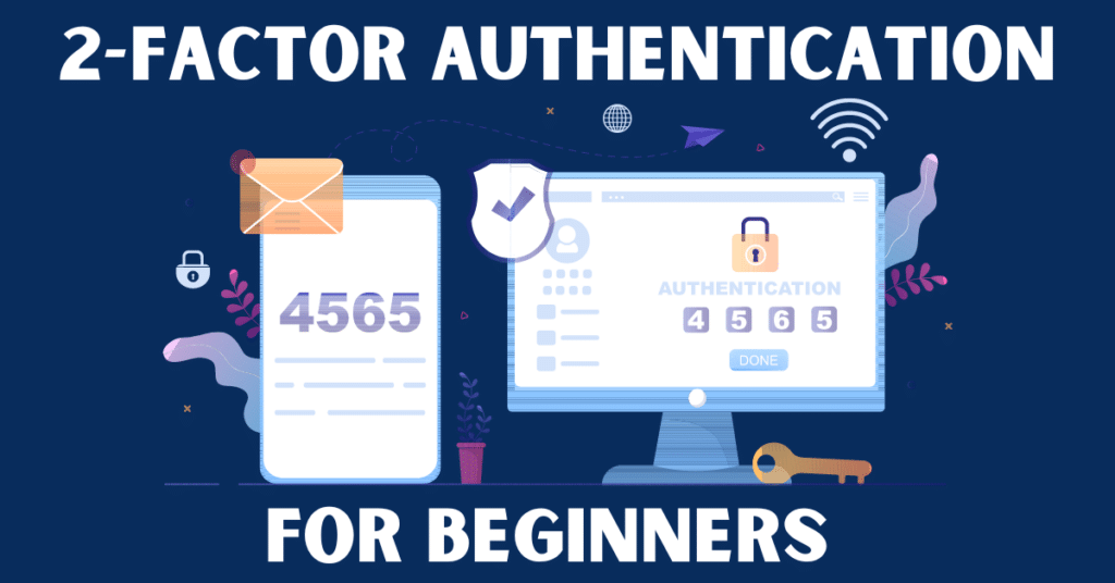 2-Factor Authentication for Beginners