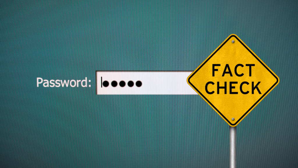 A password box with five dots in it. In the foreground there is a yellow sign that reads "Fact check."