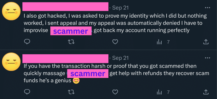 Two Twitter posts from recovery scammers. The first says "I also got hacked, I was asked to prove my identity which I did but nothing worked, i sent appeal and my appeal was automatically denied I have to improvise [scammer's name] got back my account running perfectly." The second says "If you have the transaction hash or proof that you got scammed then quickly massage [scammer's name] get help with refunds they recover scam funds he's a genius"