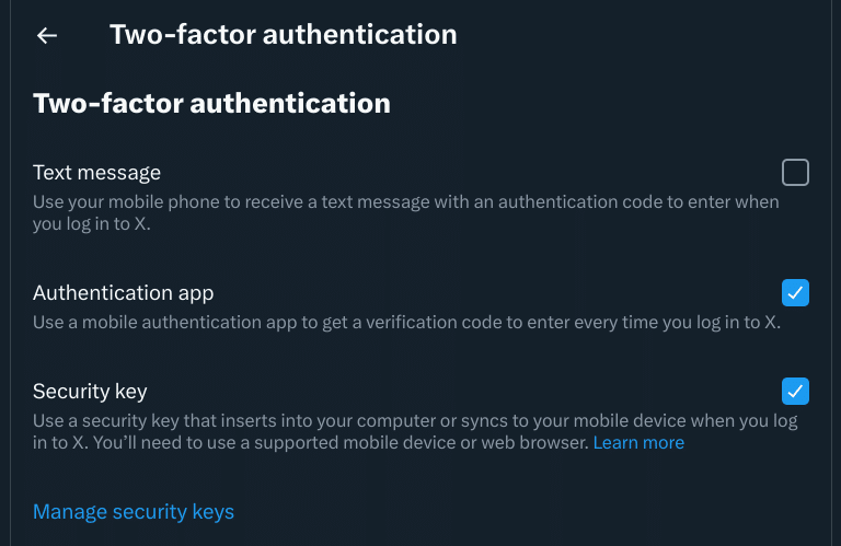 X 2FA UI
Two-factor authentication
Text message (unchecked)
Authentication app (checked)
Security key (checked)