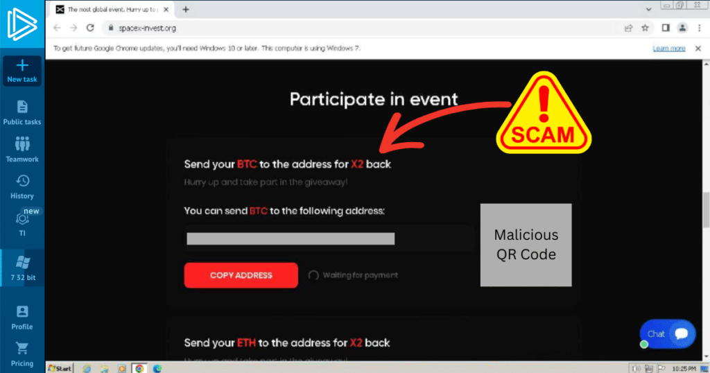 Screenshot from one of the crypto scam sites. It says the following:
Participate in event
Send your BTC to the address for X2 back
Hurry up and take part in the giveaway!
You can send BTC to the following address:
REDACTED
Copy address
Waiting for payment