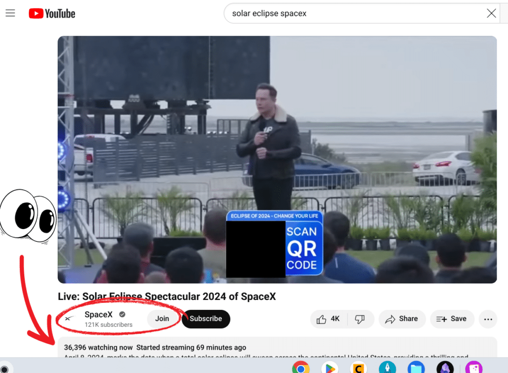 Screenshot from YouTube of a scam video with the title Live: Solar Eclipse Spectacular 2024 of SpaceX.
The screenshot shows a picture of Elon Musk talking to a group of people outside, with a malicious QR code displayed in an overlay on the screen. The text around the QR code reads "Eclipse of 2024-Change your Life. Scan QR code."